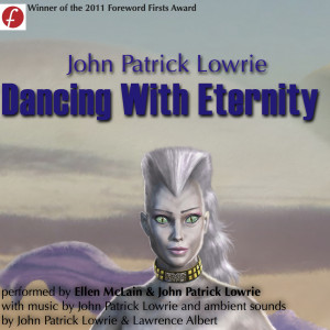 Dancing with Eternity, John Patrick Lowrie, Ellen McLain