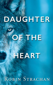 Daughter of the Heart, Robin Strachan, Mystery, Family, adoption, Native American, Blackfeet